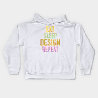 Eat Sleep Design Repeat Kids Hoodie